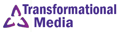 Transformational Media